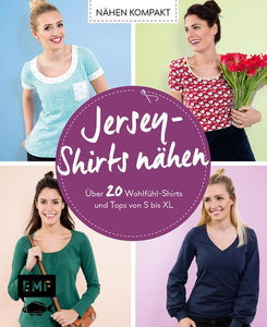 Nähen kompakt – Jersey-Shirts nähen